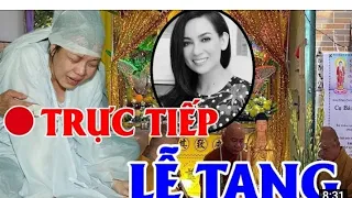 Lễ Tang Ca Sỉ Phi Nhung Trục Tiếp!!!!