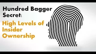 Hundred Bagger Secrets: High Levels of Insider Ownership