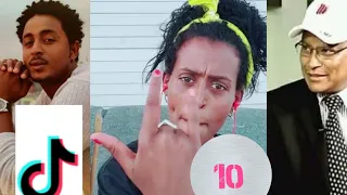 New Ethiopian and Eritrean Tik tok part 10