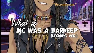 [WHAT IF] MC was a barkeep & Leona kingscholar visited their bar for a chat | Twisted Wonderland