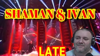 SHAMAN & IVAN — LATE [with Imperia Music Orchestra] (REACTION)