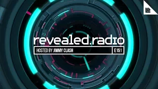 Revealed Radio 151 - Jimmy Clash