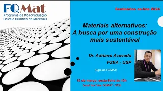 Seminário 01 2024/1: Dr. Adriano Azevedo (FZEA USP) – Egresso FQMAT