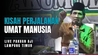 Live Pakuan Aji Lampung Timur ( Kisah Perjalanan Umat Manusia )