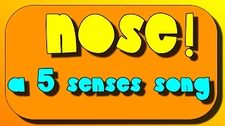 Nose and Sense of Smell- A 5 senses Sing-Along!