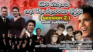 Cliff Richard & The Shadows Night with Hendri Rotinsulu & The ThomShell Light Orchestra Session 2