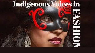 Indigenous Voices in Fashion