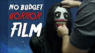 How to Make a No Budget Horror Film