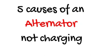 5 Causes an Alternator Not Charging