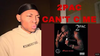 FIRST TIME HEARING 2Pac - Can't C Me REACTION