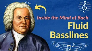 Fluid Basslines - Inside the Mind of Bach