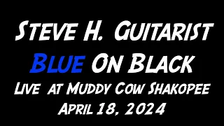 Steve H  Guitarist - Kenny Wayne Shepherd's Blue On Black (Live at Muddy Cow Shakopee 2024)
