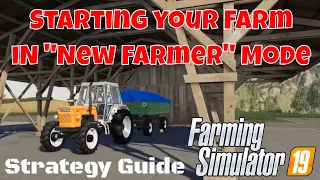 How to Start your Farm | New Farmer Mode | Farming Simulator 19 Tutorial