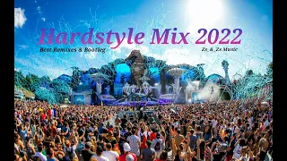 Hardstyle Mix 2022 - Best Remixes & Bootleg [Zs_&_Zs Music]