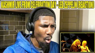 ONE OF THE GREATEST VOICES EVER!! | Kashmir Live From Celebration Day - Led Zeppelin (Reaction)