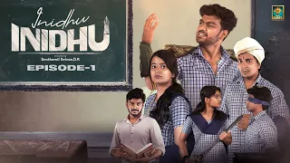 Inidhu Inidhu | The Drama Begins - EP - 1 | Blacksheep