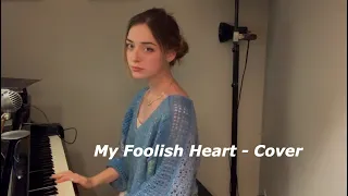 My Foolish Heart - Cover