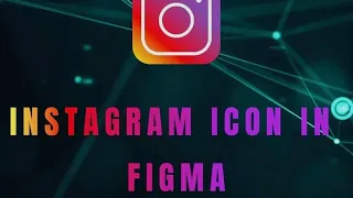 Designing instagram icon in Figma under 50 secs(Tamil)