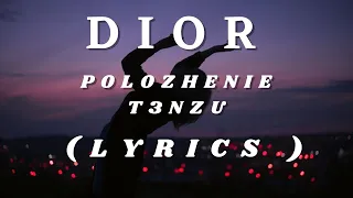 DIOR - Polozhenie ( Lyrics ) T3NZU Remix ( English Lyrics )