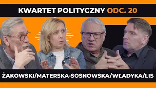 KWARTET POLITYCZNY: Tomasz Lis, Wiesław Władyka, Anna Materska Sosnowska, Jacek Żakowski - odc. 20