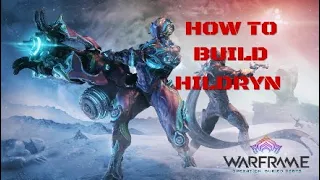 HOW TO BUILD HILDRYN!! | Blueprint & Part Locations | WARFRAME