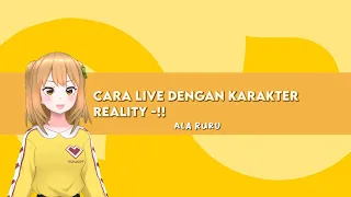 [Tutorial] Cara live dengan karakter Reality-! [Vtuber Indonesia]