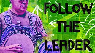 Follow the Leader - Walk Through and Demo - Bluegrass Banjo