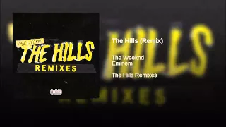 The hills remix the weekend feat eminem