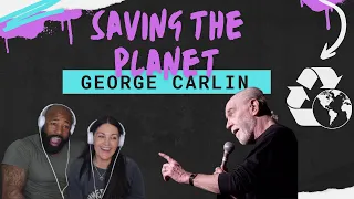 GEORGE CARLIN- SAVING THE PLANET- COUPLES REACTION