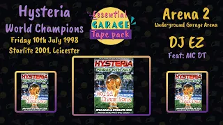 DJ EZ x MC DT | Hysteria | World Champions | Starlite 2001, Leicester | Friday 10th July 1998