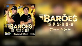 OS BARÕES DA PISADINHA - CD PROMOCIONAL JULHO 2019 " Ao Vivo Batom de Ouro"