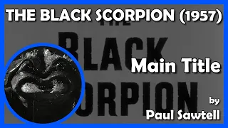 THE BLACK SCORPION (Main Title) (1957 - Warner Bros.)