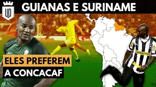 Por que as Guianas e o Suriname não fazem parte da CONMEBOL? #UDEXPLICA