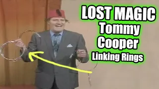 Lost magic - Tommy Cooper -  Linking rings