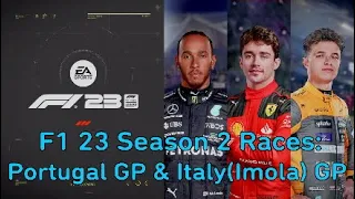 F1 23 Season 2: Race 3 to Race 4 - Portugal GP & Italy (Imola) GP Highlights