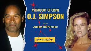 OJ Simpson Astrology of Crime | Joshua the Psychic