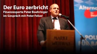 AfD-Direktkandidat Peter Felser aktuell: Der Euro zerbricht - Peter Boehringer