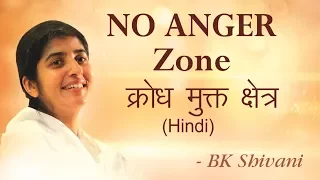 Anger-Free Life Style: Part 8: BK Shivani (English Subtitles)