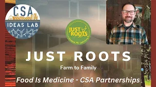 CSA Coffee Chat with Just Roots: Food is Medicine CSA Partnerships