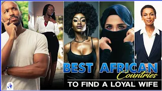 Best African Countries to Find a Loyal Wife