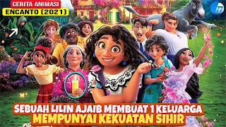 KETIKA LILIN AJAIB MEMBUAT KELUARGA MADRIGAL MEMPUNYAI KEKUATAN SIHIR I ENCANTO I CERITA ANIMASI