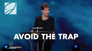 Avoid The Trap | Joyce Meyer