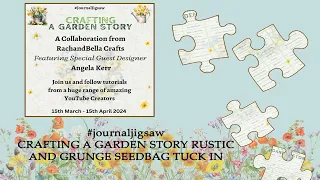 #journaljigsaw CRAFTING A GARDEN STORY RUSTIC AND GRUNGE SEEDBAG TUCK IN