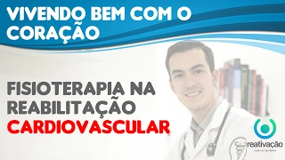 Viva bem com seu coração - Fisioterapia e Reabilitação Cardiovascular