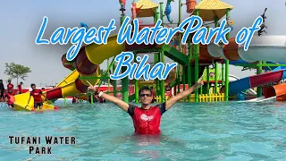 Largest Water park of Bihar. | Tufani Water Park || Muzaffarapur || vlog || Travel || Vlogger ||