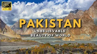 Pakistan in 8k Ultra HD 60FPS | Unbelievable Beauty of World | Your Never See Before