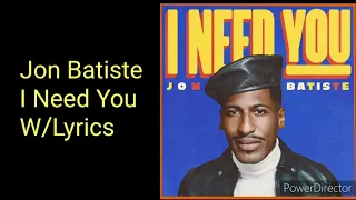 Jon Batiste - I Need You W/Lyrics