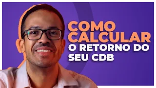 Como calcular a rentabilidade do CDB?