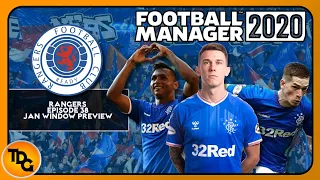 FM20 Rangers EP38 - January Transfer Window Preview - Football Manager 2020