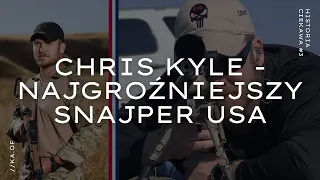 Chris Kyle - Najgroźniejszy snajper USA - Historia Ciekawa #3